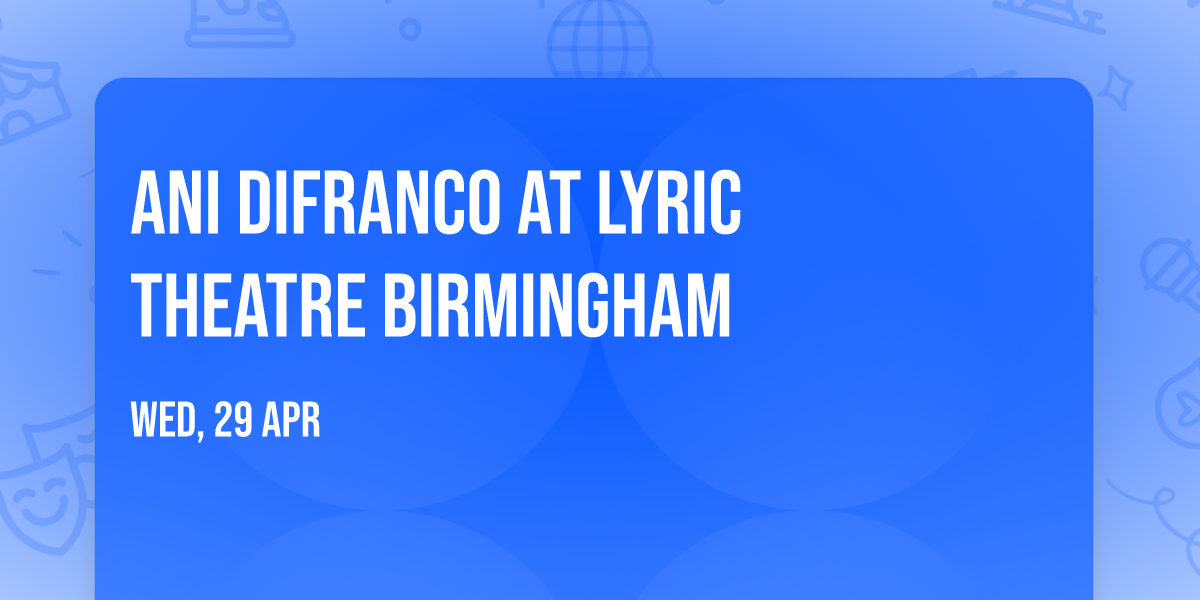 Ani DiFranco at Lyric Theatre Birmingham