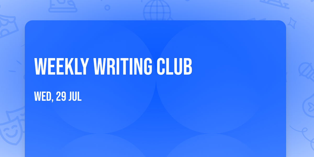 Weekly Writing Club