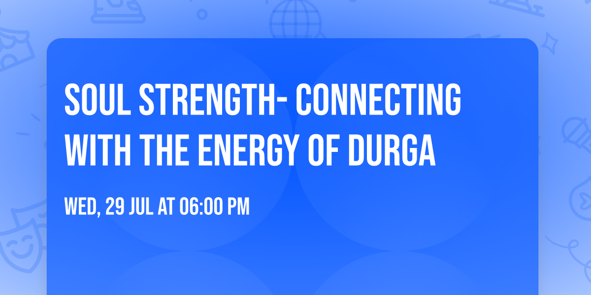 Soul Strength- Connecting with the Energy of Durga
