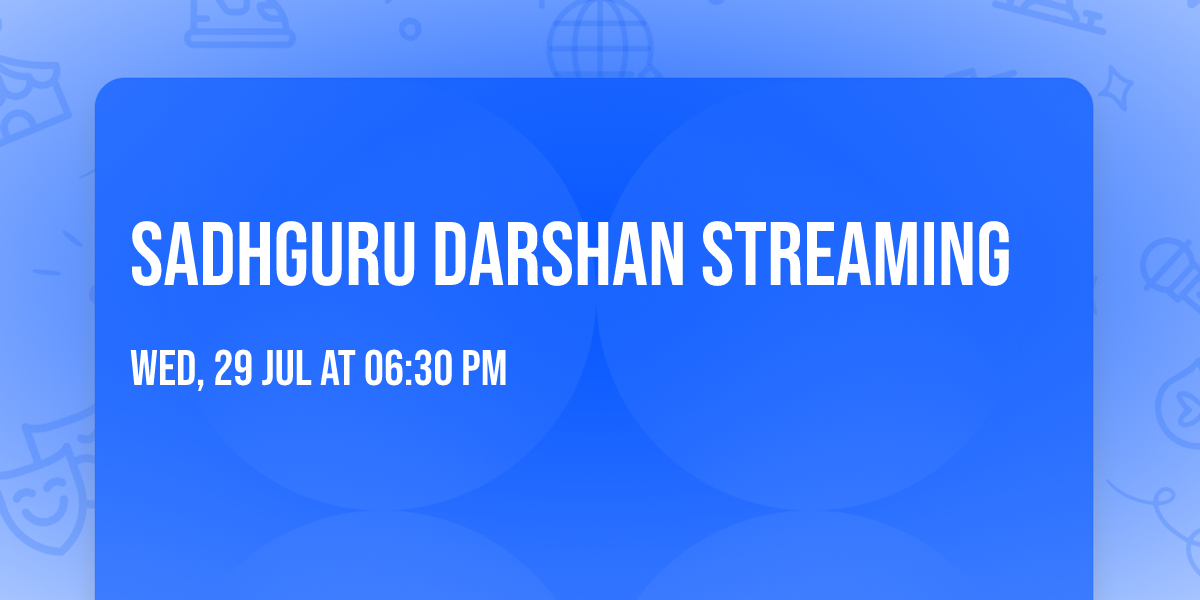 Sadhguru Darshan Streaming