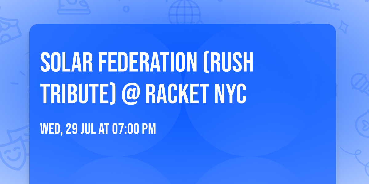 Solar Federation (RUSH Tribute) @ Racket NYC