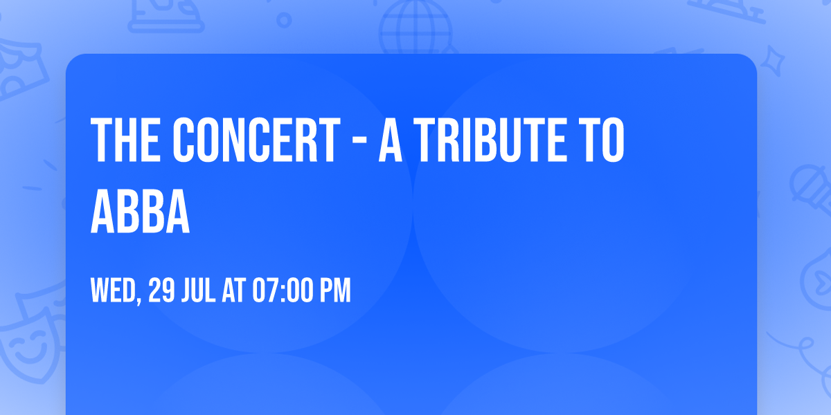 The Concert - A Tribute To Abba