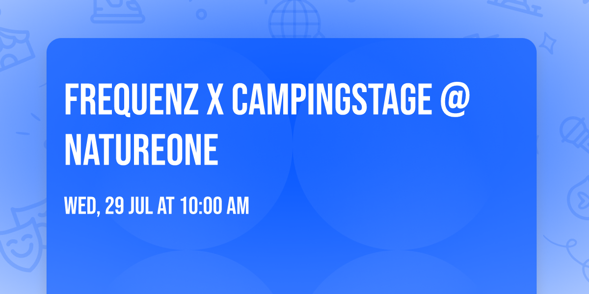 FREQUENZ X Campingstage @ NatureOne