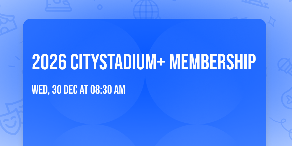 2026 CityStadium+ Membership