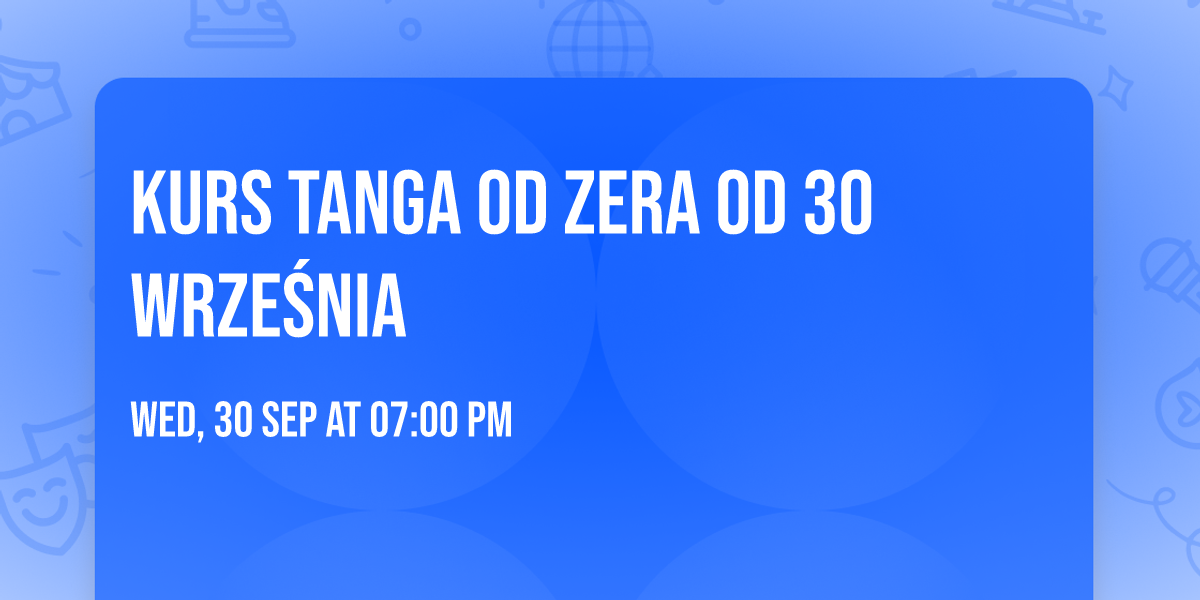 Kurs tanga od zera od 30 wrze\u015bnia