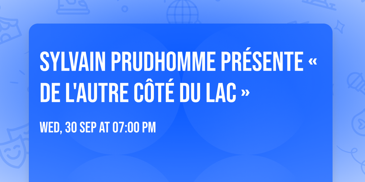 Sylvain Prudhomme pr\u00e9sente \u00ab De l'autre c\u00f4t\u00e9 du lac \u00bb