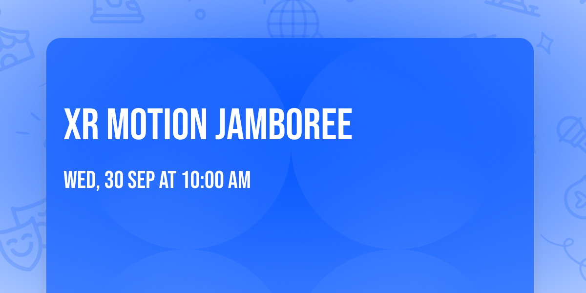 XR Motion Jamboree