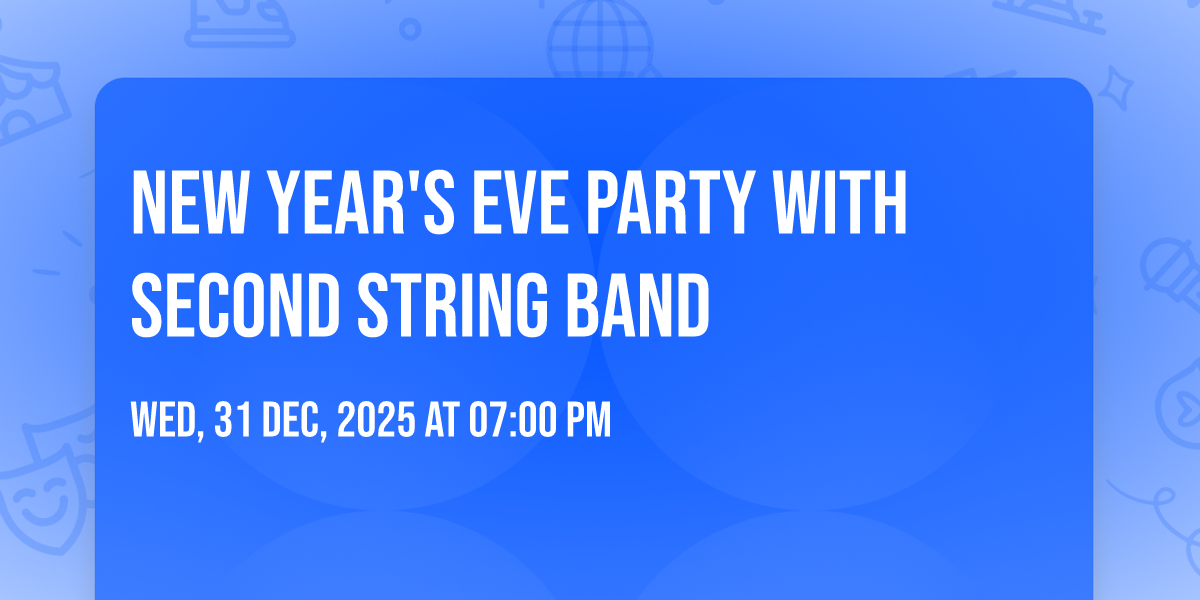 New Years Eve party with Second String Band