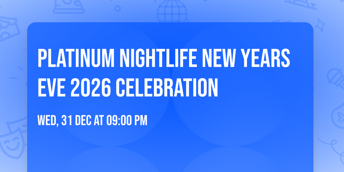 Platinum Nightlife New Years Eve 2026 Celebration
