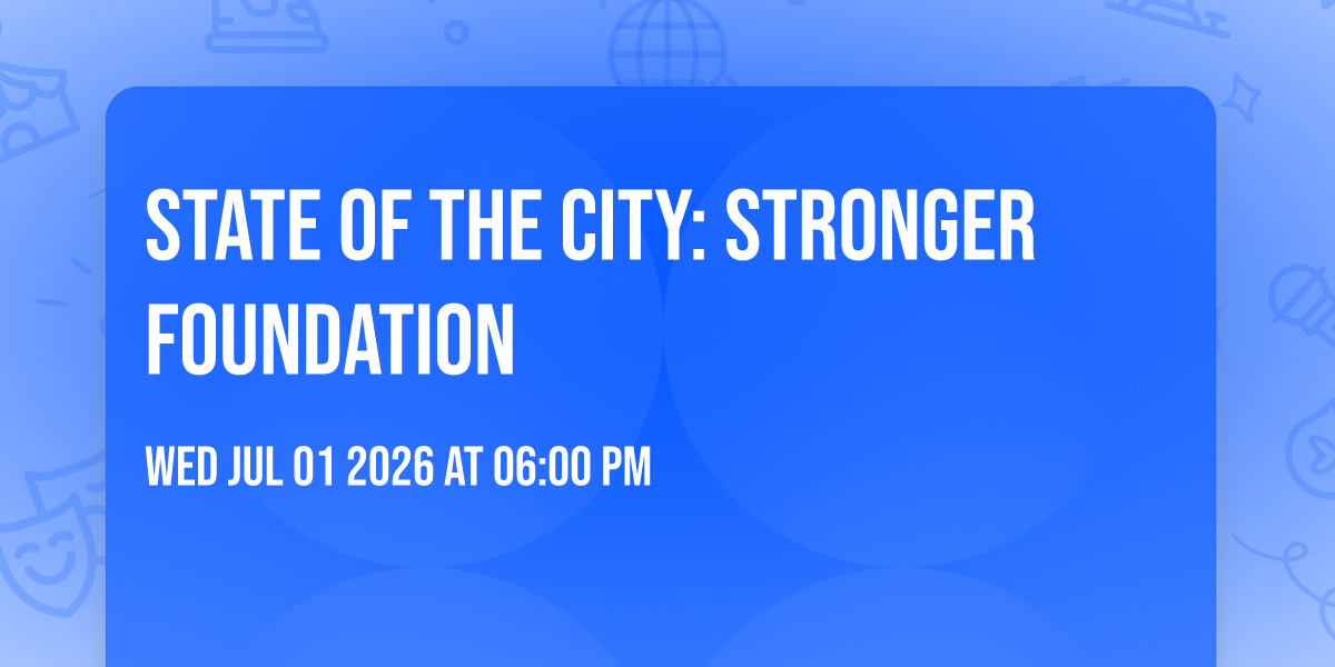 State of the City: Stronger Foundation