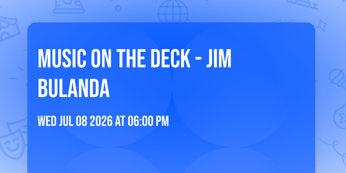 Music on the Deck - Jim Bulanda