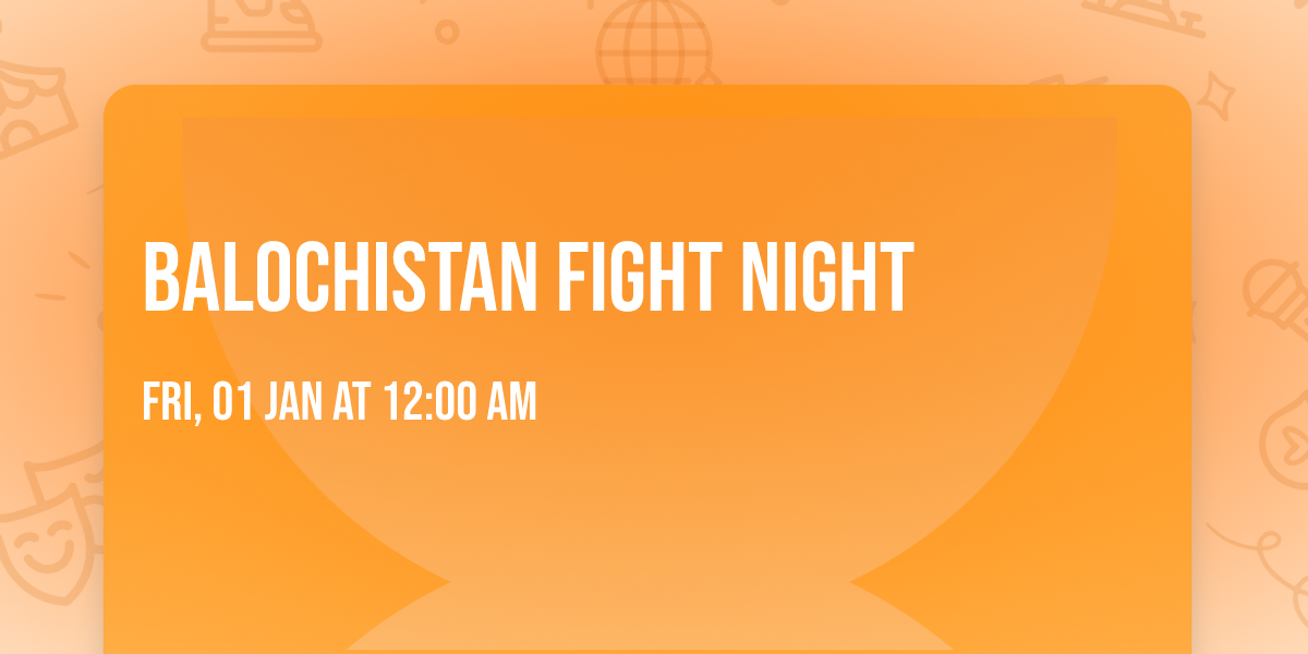 Balochistan Fight Night