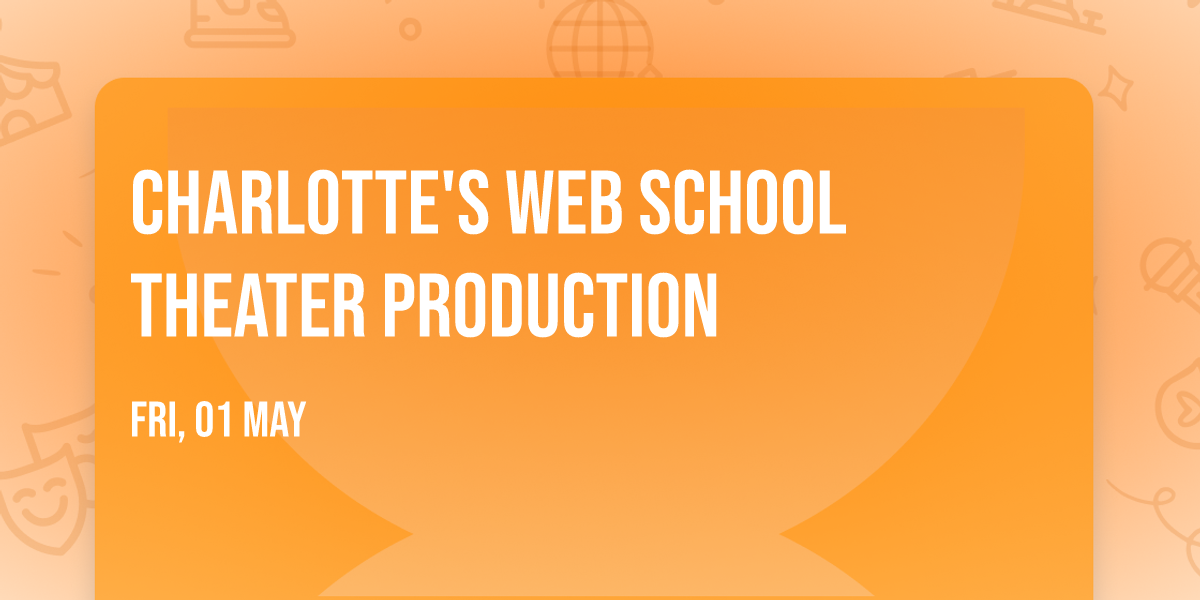 Charlotte's Web school theater production