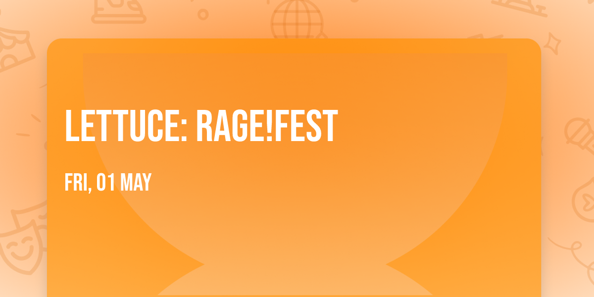 Lettuce: RAGE!FEST
