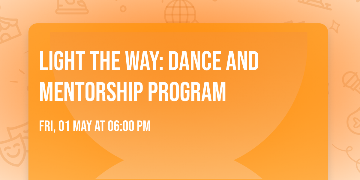 Light The Way: Dance and Mentorship Program