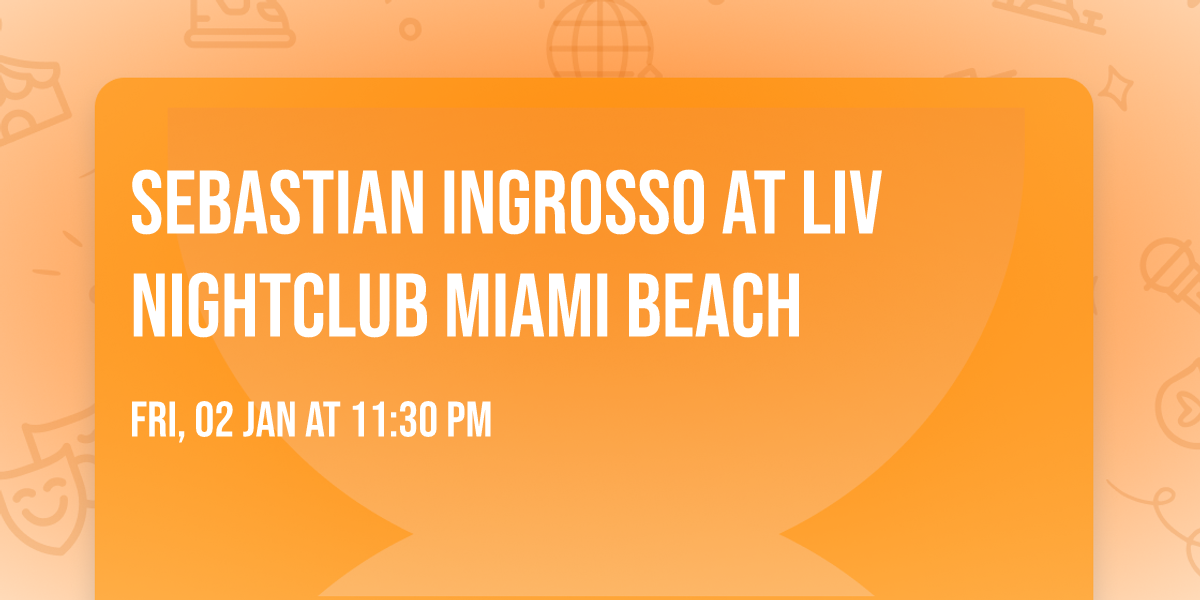 Sebastian Ingrosso at LIV Nightclub Miami Beach