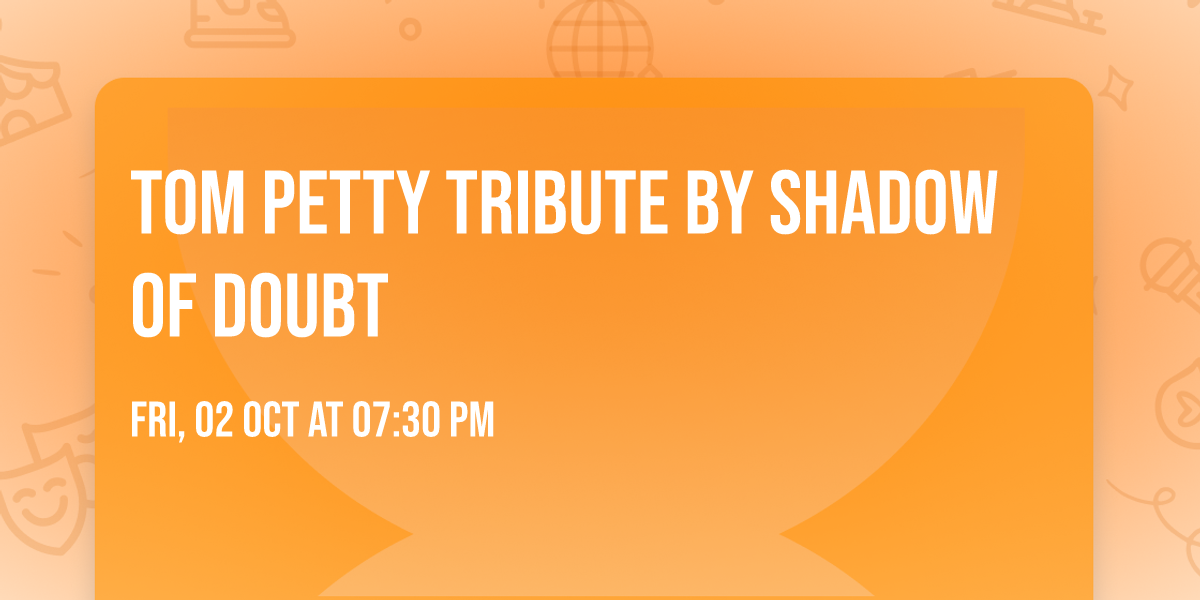 Tom Petty Tribute by Shadow of Doubt