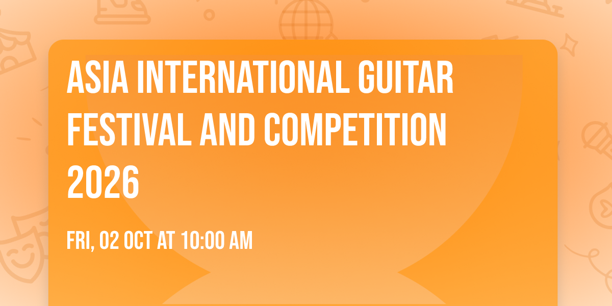  Asia International Guitar festival and competition 2026 