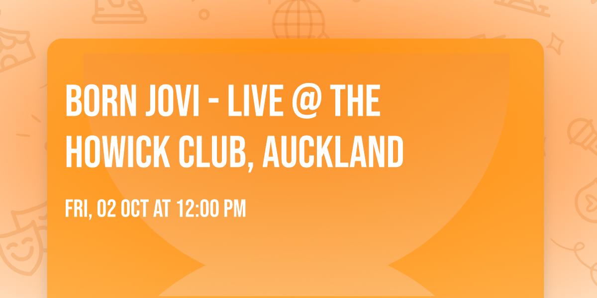 Born Jovi - LIVE @ The Howick Club, Auckland