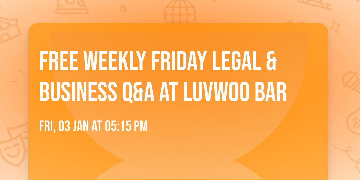 Free Weekly Friday Legal & Business Q&A at Luvwoo Bar