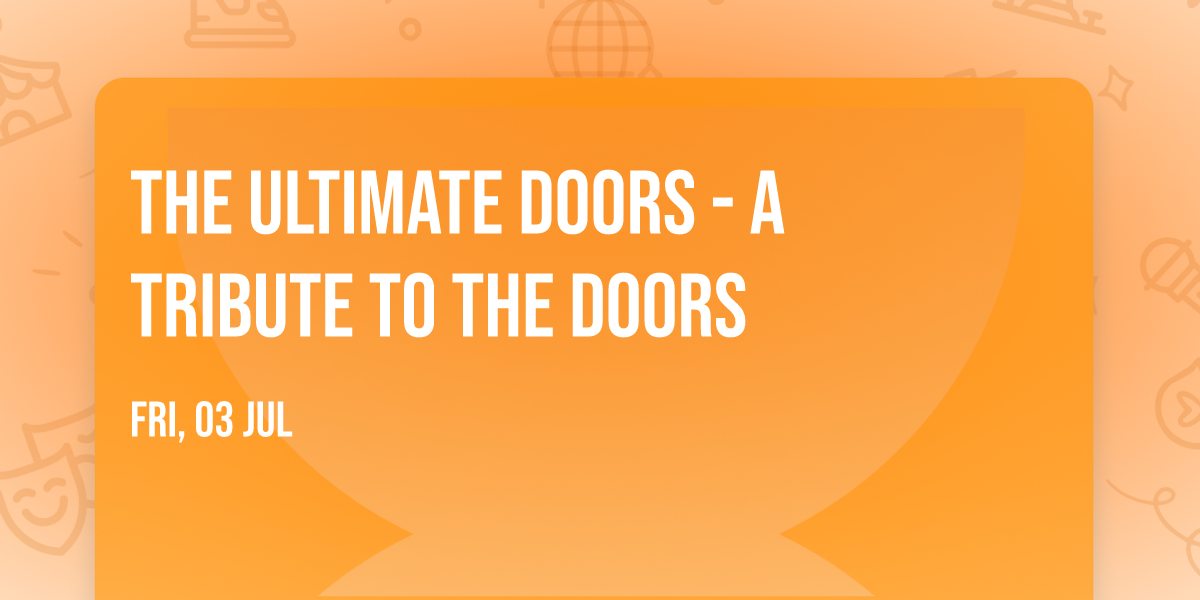 The Ultimate Doors - A Tribute to the Doors