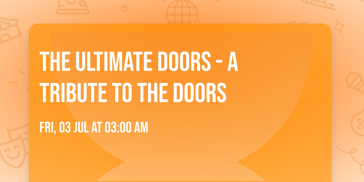 The Ultimate Doors - A Tribute to the Doors