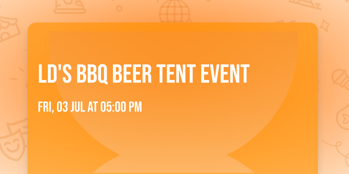LD's BBQ Beer Tent Event