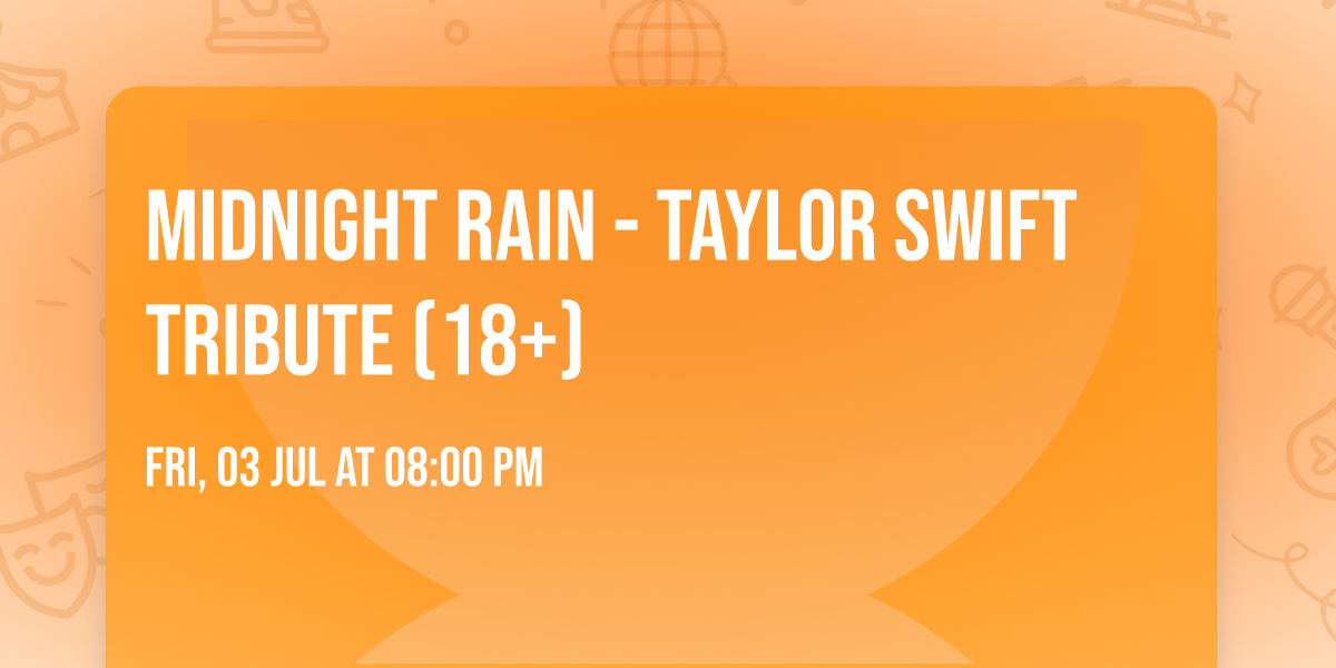 Midnight Rain - Taylor Swift Tribute (18+)