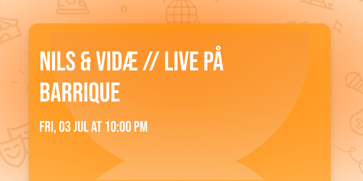 Nils & Vid\u00e6 \/\/ Live p\u00e5 Barrique