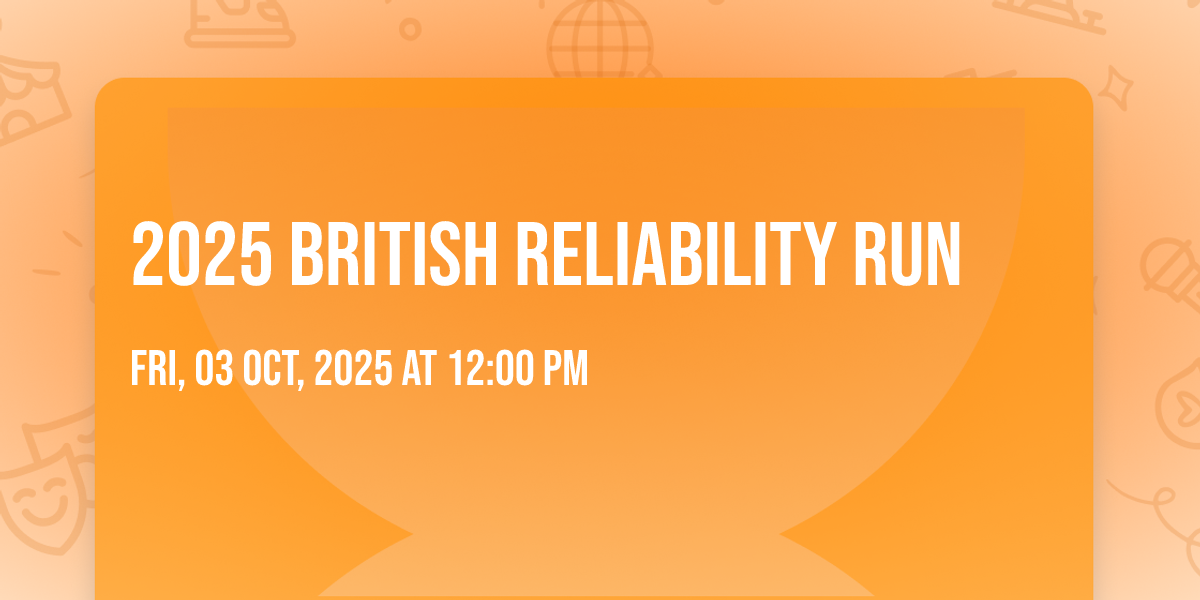 2025 British Reliability Run, Middleburg, 3 October to 5 October ...