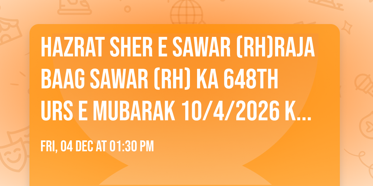 Hazrat sher e sawar (RH)Raja baag sawar (RH) ka 648th urs e mubarak 10\/4\/2026 ko san