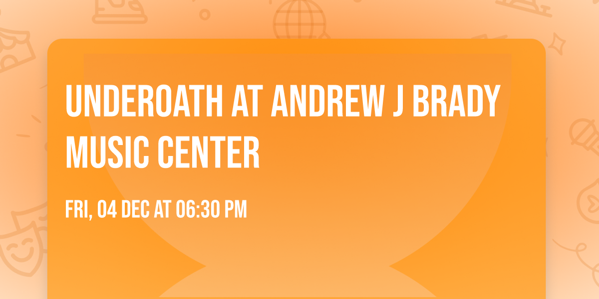 Underoath at Andrew J Brady Music Center