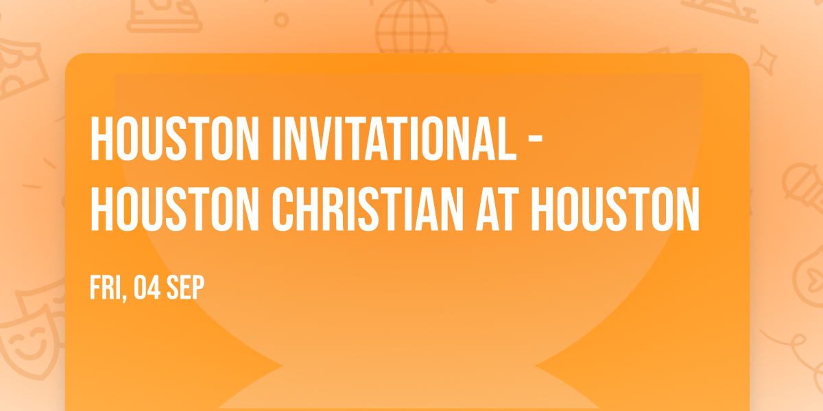 Houston Invitational - Houston Christian at Houston