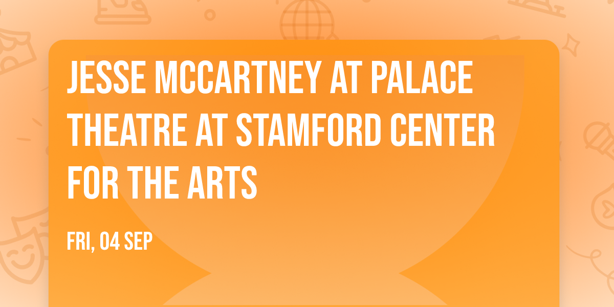 Jesse McCartney at Palace Theatre at Stamford Center for the Arts