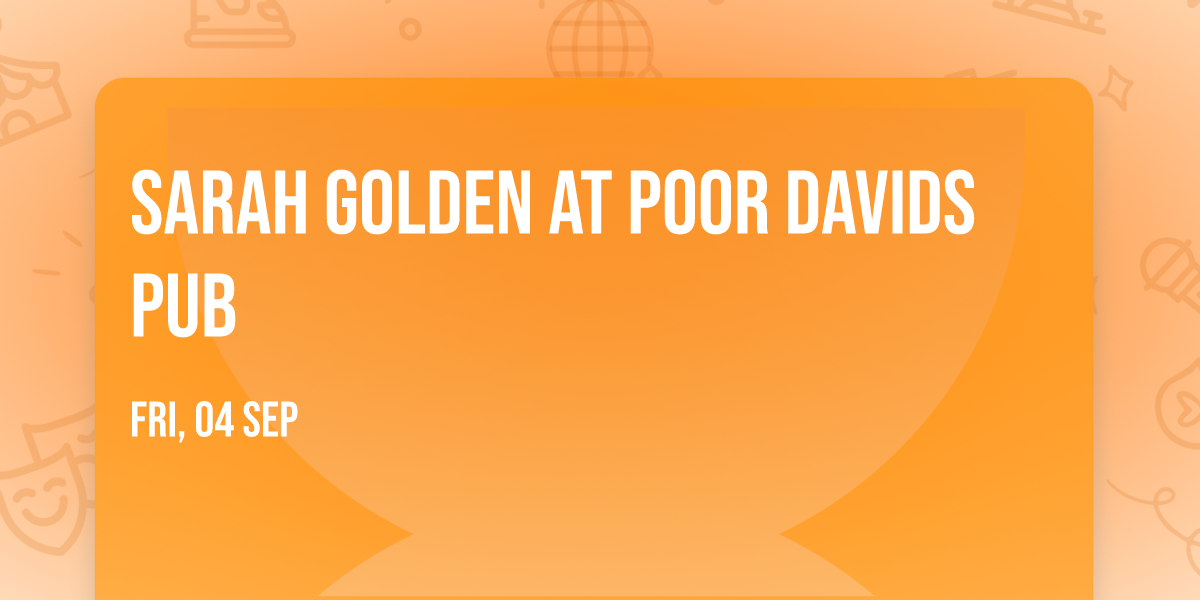 Sarah Golden at Poor Davids Pub