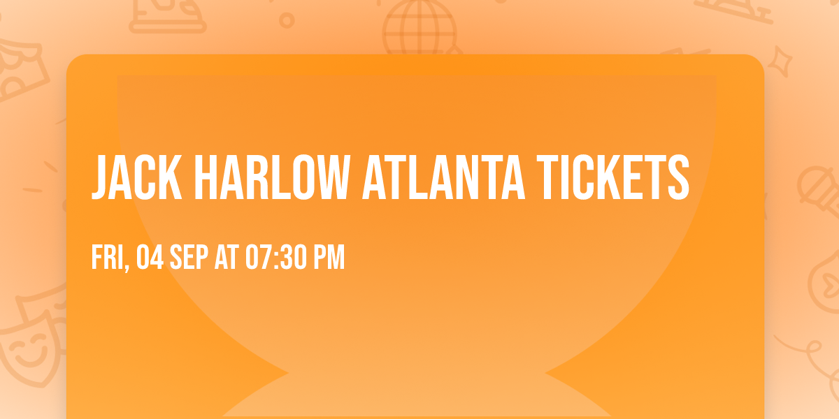 Jack Harlow Atlanta Tickets