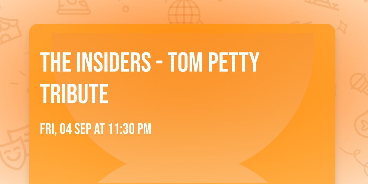 The Insiders - Tom Petty Tribute