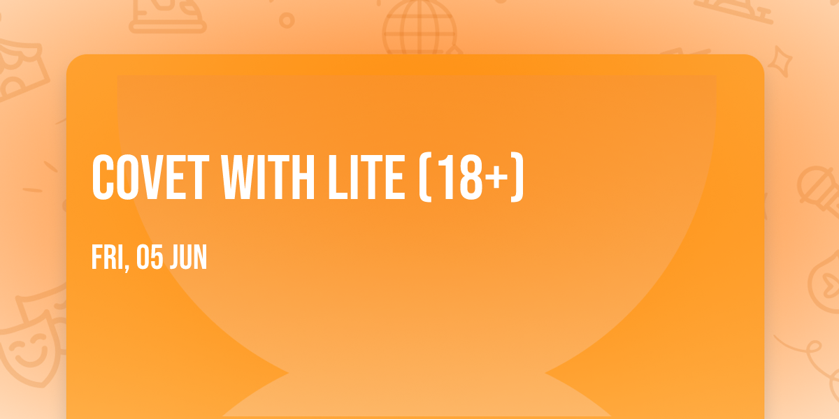 Covet with LITE (18+)