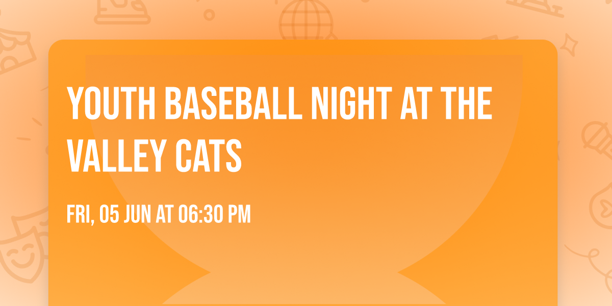 Youth Baseball Night at the Valley Cats