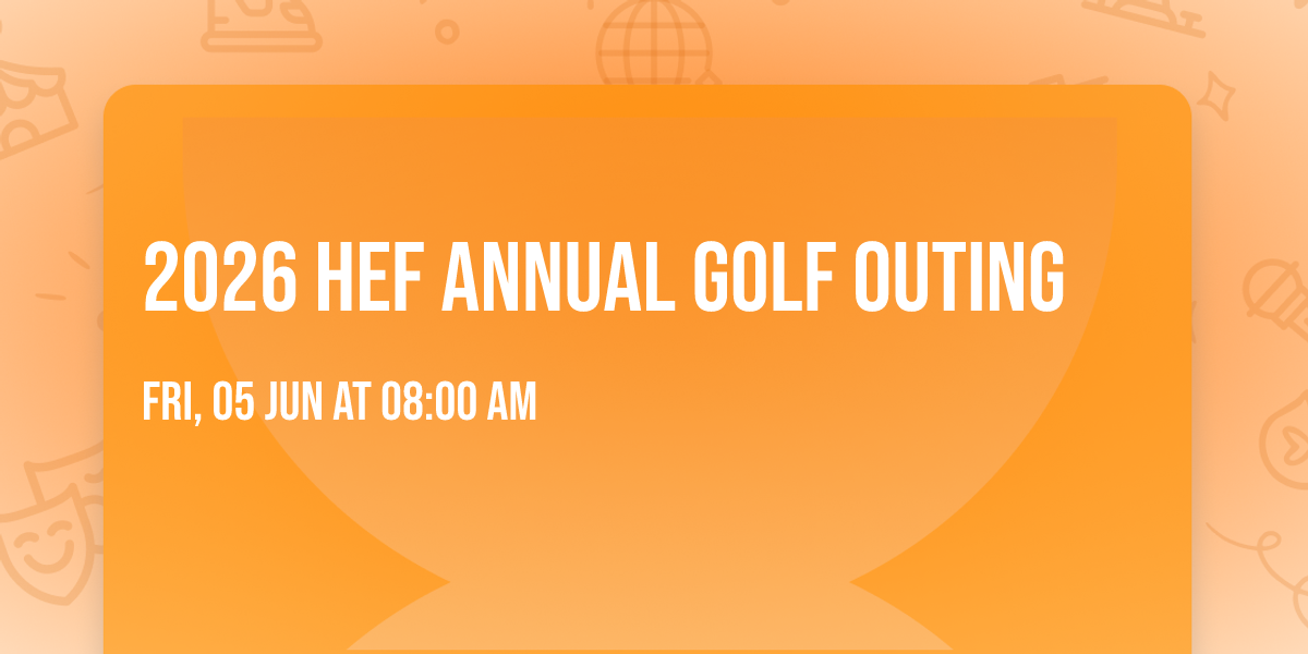 2026 HEF Annual Golf Outing