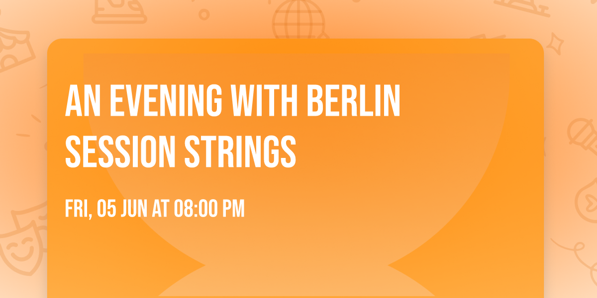 An Evening with Berlin Session Strings