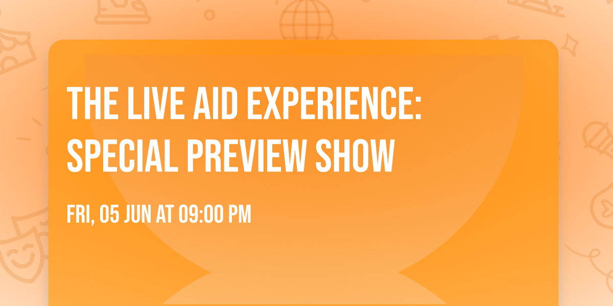 The Live Aid Experience: Special preview show