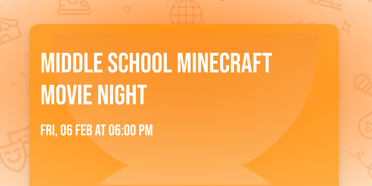 Middle School Minecraft Movie Night