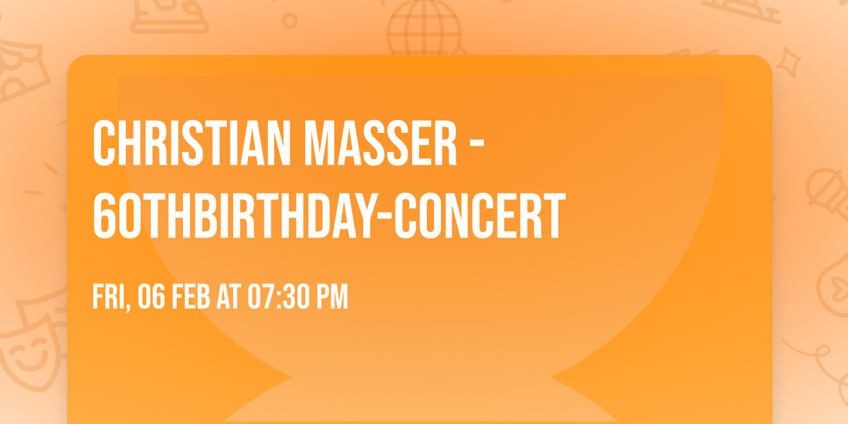 Christian Masser - 60thBirthday-Concert