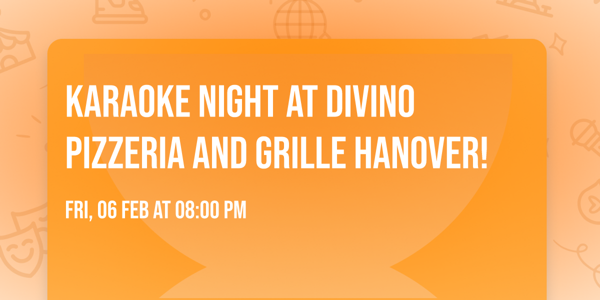 Karaoke night at Divino Pizzeria and Grille Hanover! 