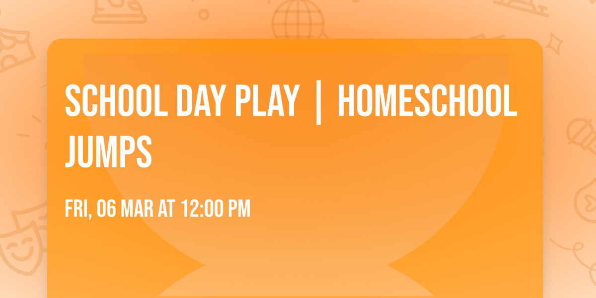 School Day Play | Homeschool Jumps