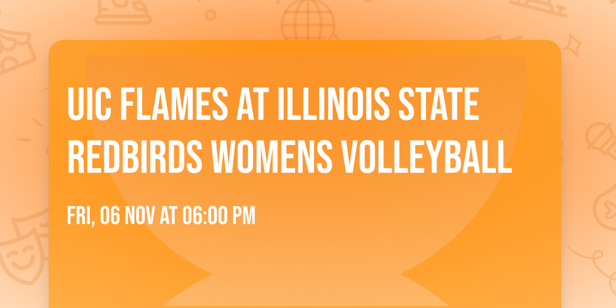 UIC Flames at Illinois State Redbirds Womens Volleyball