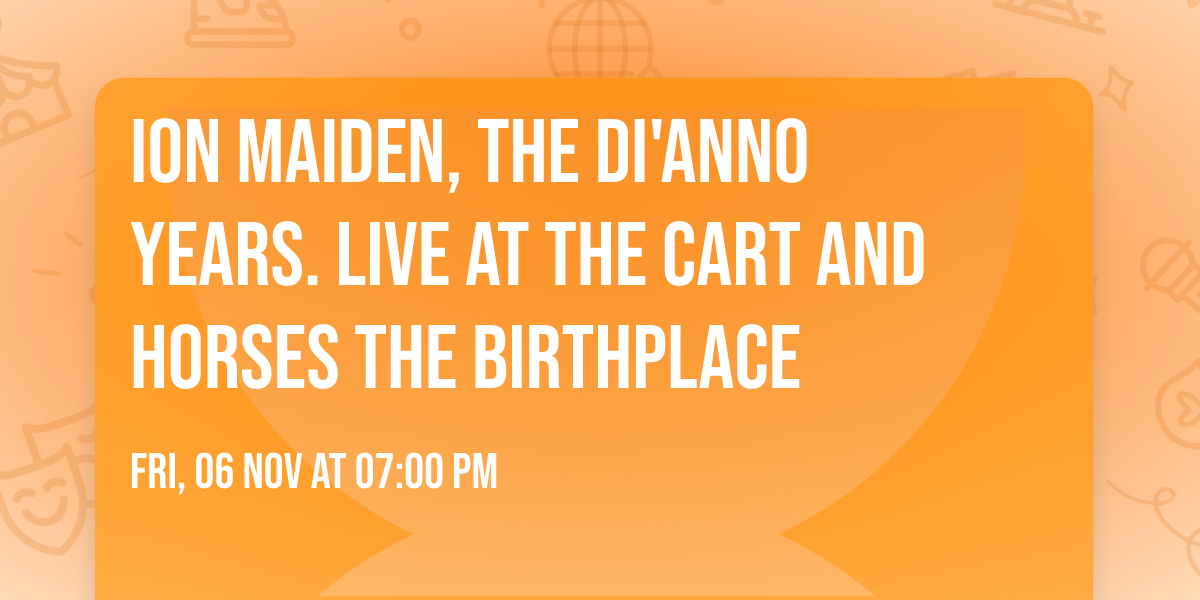 Ion Maiden, The Di'anno years. Live at the Cart and Horses The Birthplace