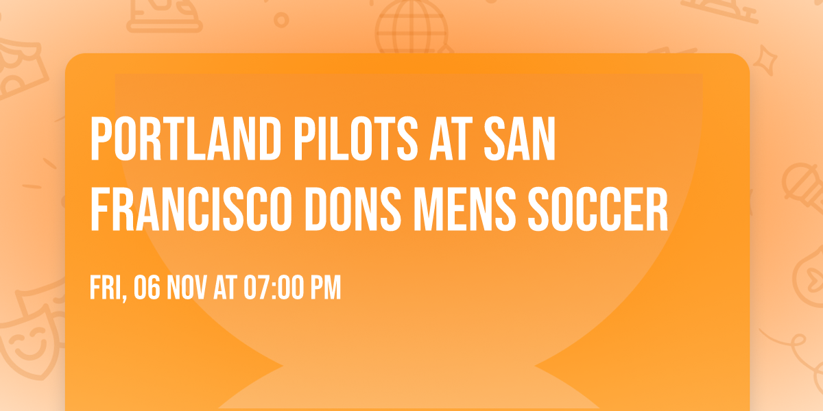 Portland Pilots at San Francisco Dons Mens Soccer
