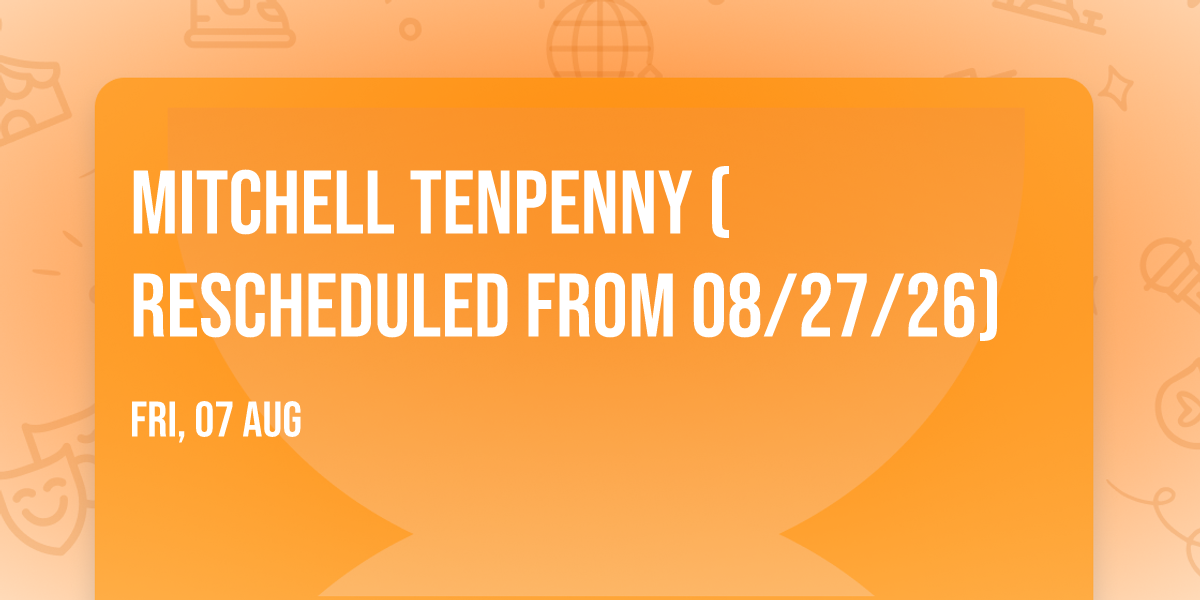 Mitchell Tenpenny (Rescheduled from 08\/27\/26)